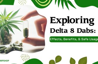 Exploring Delta 8 Dabs: Effects, Benefits, and Safe Usage