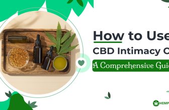 A Comprehensive Guide on How to Use CBD Intimacy Oil