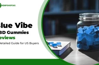 Blue Vibe CBD Gummies Reviews: A Detailed Guide for US Buyers